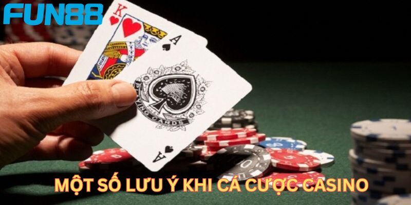 Tổng Hợp Các Thuật Ngữ Casino Thường Gặp Khi Cá Cược Lưu ý khi chơi casino